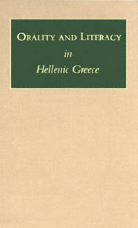 title Orality and Literacy in Hellenic Greece author Lentz Tony - photo 1