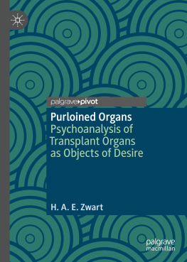 H. A. E. Zwart - Psychoanalysis of Transplant Organs as Objects of Desire