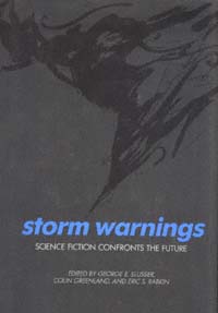 title Storm Warnings Science Fiction Confronts the Future Alternatives - photo 1