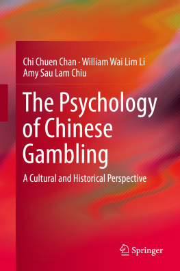 Chi Chuen Chan - The Psychology of Chinese Gambling: A Cultural and Historical Perspective