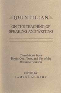 title Quintilian On the Teaching of Speaking and Writing Translations - photo 1