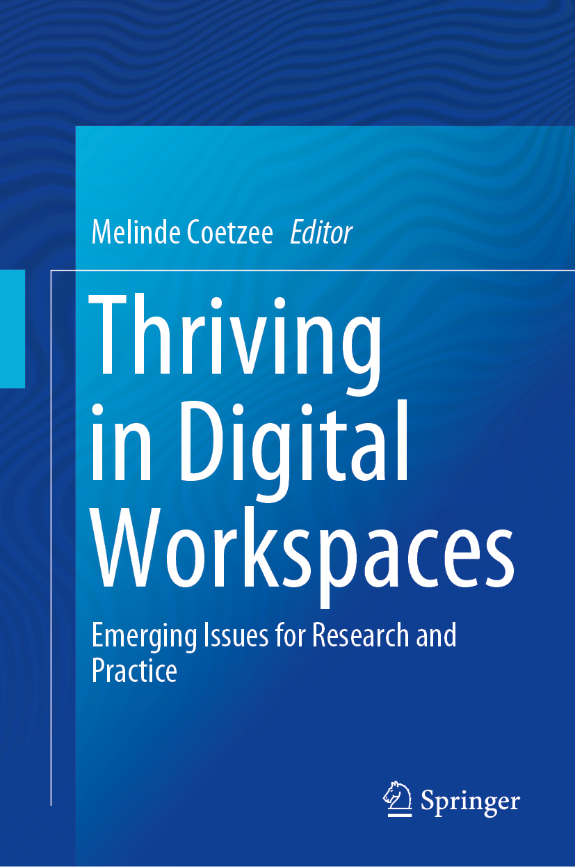 Editor Melinde Coetzee Thriving in Digital Workspaces Emerging Issues for - photo 1