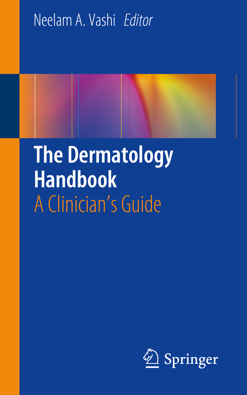 Editor Neelam A Vashi The Dermatology Handbook A Clinicians Guide - photo 1