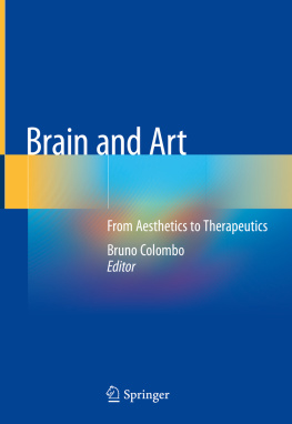 Bruno Colombo - Brain and Art : From Aesthetics to Therapeutics