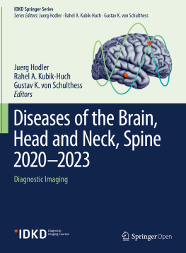 Juerg Hodler Diseases of the Brain, Head and Neck, Spine 2020–2023: Diagnostic Imaging