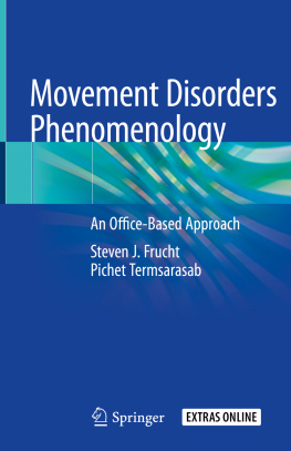 STEVEN J.. TERMSARASAB FRUCHT (PICHET.) - Movement Disorders Phenomenology: An Office-Based Approach