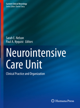 Sarah E. Nelson - Neurointensive Care Unit: Clinical Practice and Organization