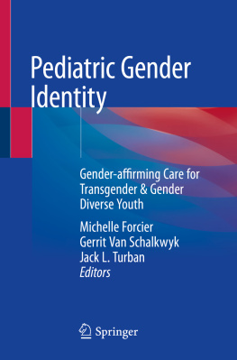 Michelle Forcier - Pediatric Gender Identity: Gender-affirming Care for Transgender & Gender Diverse Youth