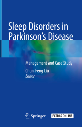 Chun-Feng Liu - Sleep Disorders in Parkinson’s Disease: Management and Case Study