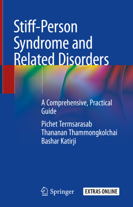 Pichet Termsarasab Stiff-Person Syndrome and Related Disorders: A Comprehensive, Practical Guide