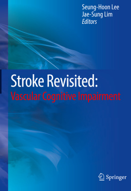 Seung-Hoon Lee - Stroke Revisited: Vascular Cognitive Impairment