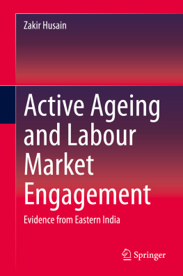 zakir Husain - Active Ageing and Labour Market Engagement: Evidence from Eastern India