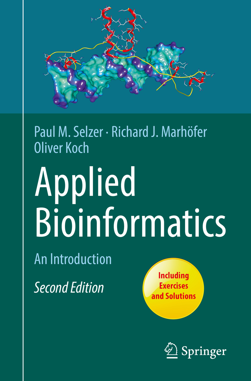 Paul M Selzer Richard J Marhfer and Oliver Koch Applied Bioinformatics An - photo 1