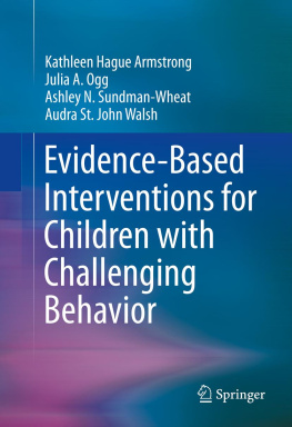 Kathleen Hague Armstrong Julia A. Ogg Ashley N. - Evidence-Based Interventions for Children with Challenging Behavior