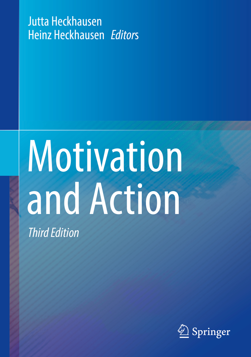 Editors Jutta Heckhausen and Heinz Heckhausen Motivation and Action 3rd ed - photo 1