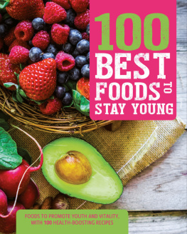Love Food Editors - 100 Best Foods to Stay Young
