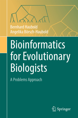 Bernhard Haubold Bioinformatics for Evolutionary Biologists