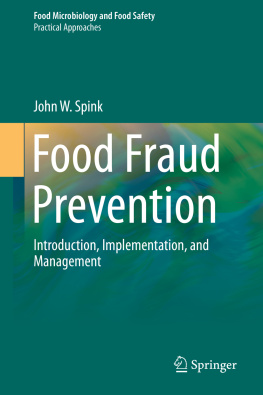 John W. Spink - Food Fraud Prevention