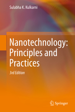 Sulabha K. Kulkarni Nanotechnology: Principles and Practices