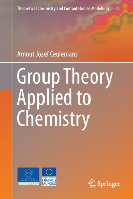 Arnout Jozef Ceulemans - Group Theory Applied to Chemistry