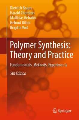 Dietrich Braun Harald Cherdron Matthias Rehahn Helmut - Polymer Synthesis: Theory and Practice