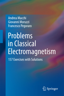 Andrea Macchi Giovanni Moruzzi - Problems in Classical Electromagnetism