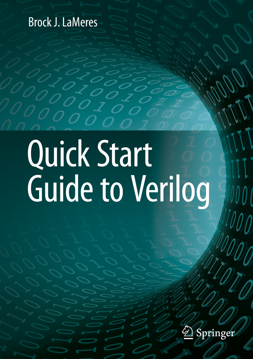 Brock J LaMeres Quick Start Guide to Verilog Brock J LaMeres - photo 1