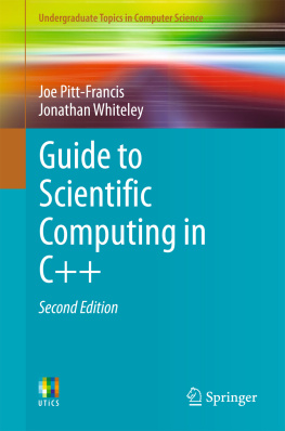 Joe Pitt-Francis - Guide to Scientific Computing in C++