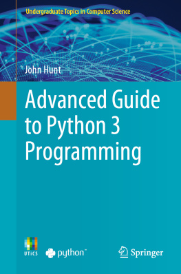 John Hunt Advanced Guide to Python 3 Programming