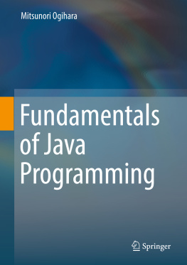 Mitsunori Ogihara Fundamentals of Java Programming