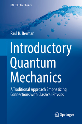 Paul R. Berman - Introductory Quantum Mechanics