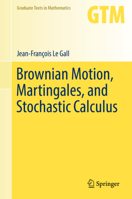 Jean-FranГ§ois Le Gall - Brownian Motion, Martingales, and Stochastic Calculus