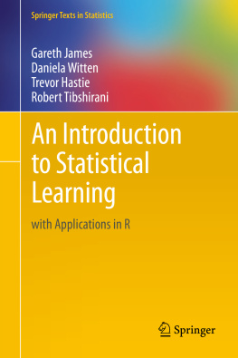 Gareth James Daniela Witten Trevor Hastie An Introduction to Statistical Learning