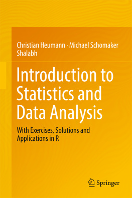 Christian Heumann Michael Schomaker - Introduction to Statistics and Data Analysis