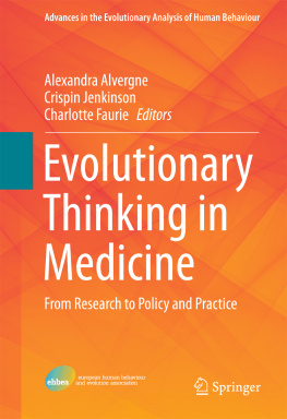 Alexandra Alvergne Crispin Jenkinson - Evolutionary Thinking in Medicine