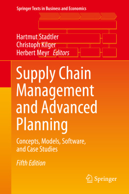 Hartmut Stadtler Christoph Kilger Supply Chain Management and Advanced Planning