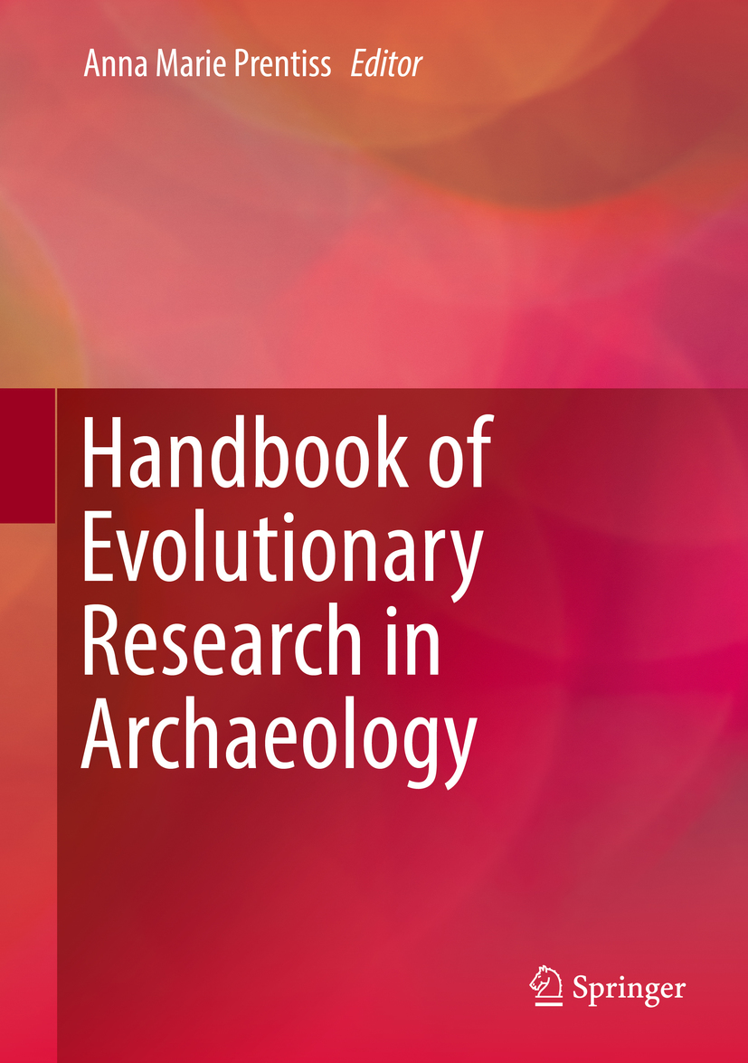 Editor Anna Marie Prentiss Handbook of Evolutionary Research in Archaeology - photo 1