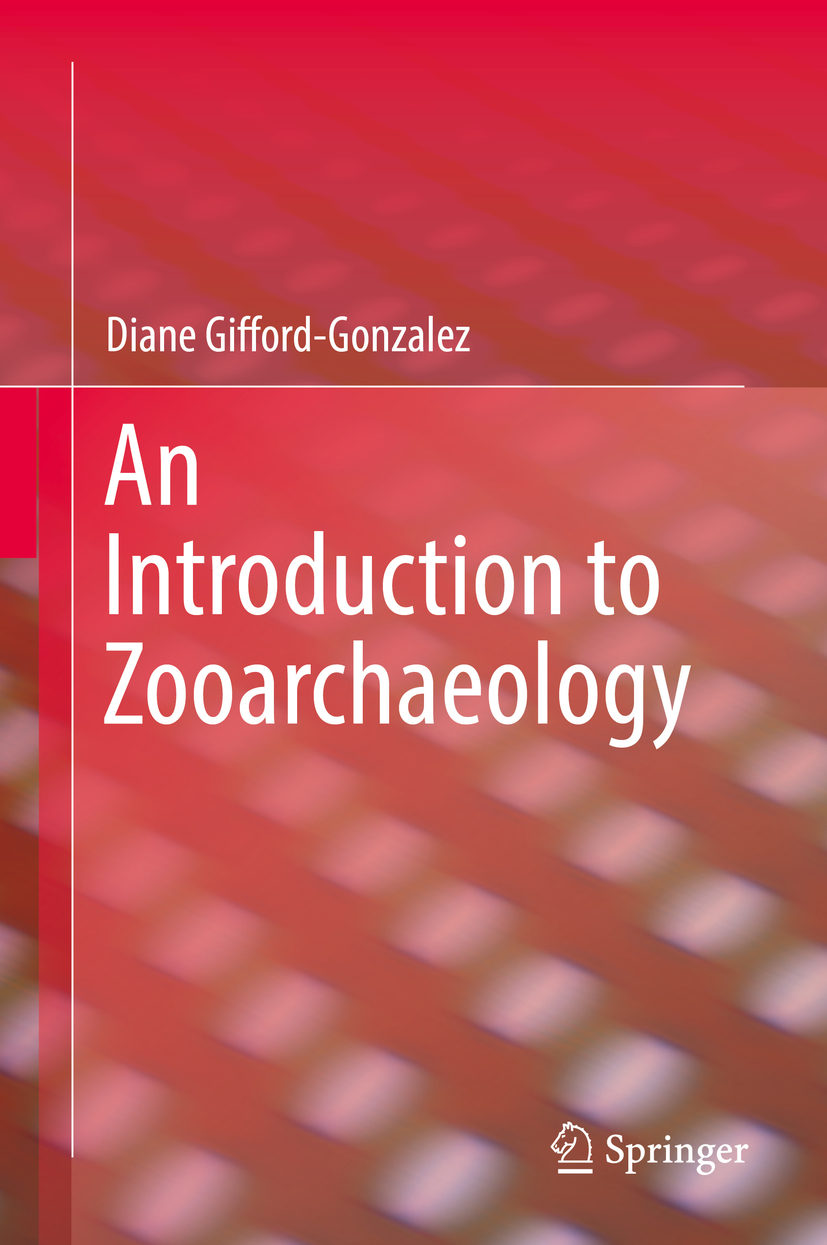 Diane Gifford-Gonzalez An Introduction to Zooarchaeology Diane - photo 1