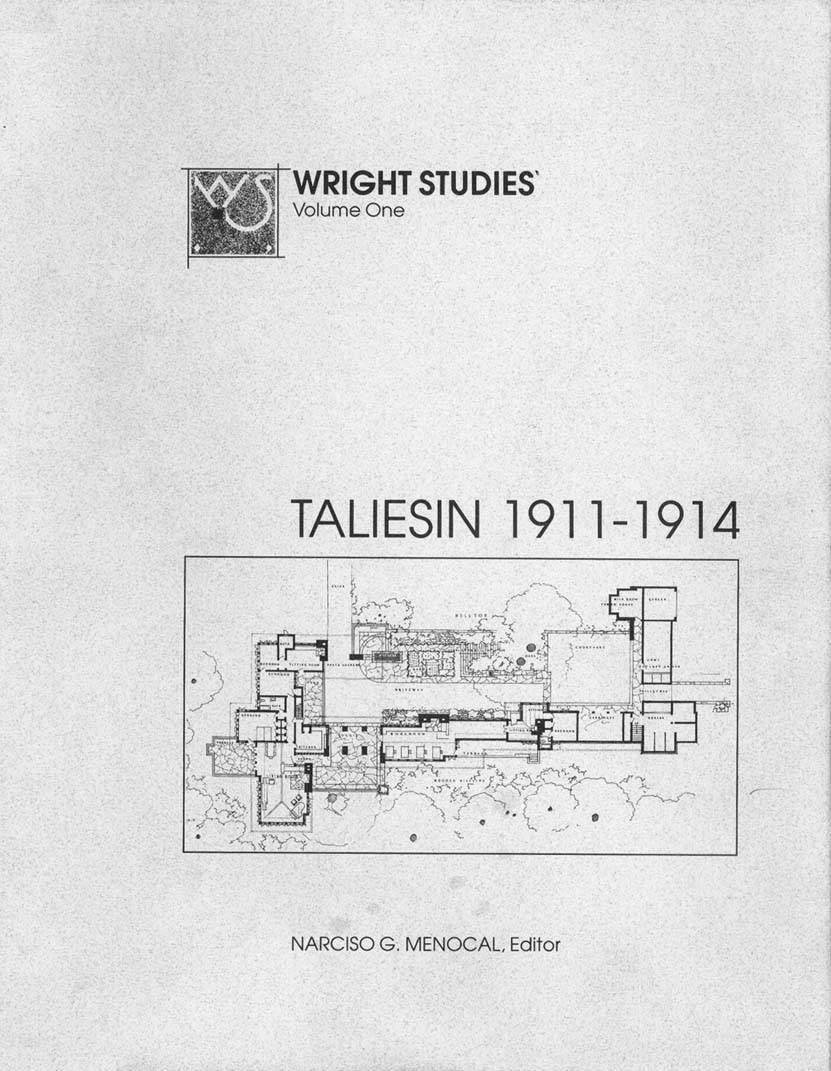 title Taliesin 1911-1914 Wright Studies V 1 author Menocal - photo 1