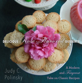 Judy Polinsky - Delicious Rose-Flavored Desserts