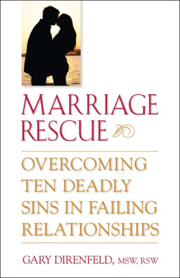 Gary Direnfeld Marriage Rescue: Overcoming Ten Deadly Sins in Failing Relationships