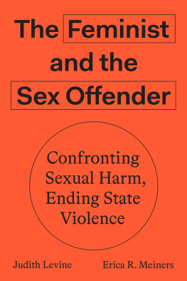 Judith Levine - The Feminist and the Sex Offender