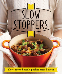 Good Housekeeping Institute Slow Stoppers: Slow-cooked meals packed with flavour