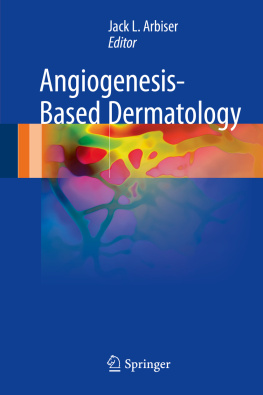 Jack L. Arbiser - Angiogenesis-Based Dermatology