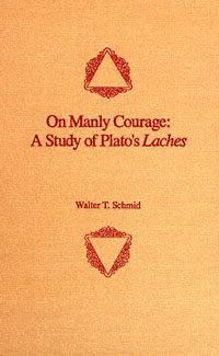 title On Manly Courage A Study of Platos Laches Philosophical - photo 1