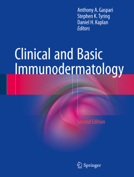 Anthony A. Gaspari - Clinical and Basic Immunodermatology