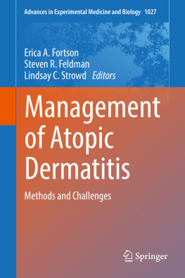 Erica A. Fortson Management of Atopic Dermatitis: Methods and Challenges