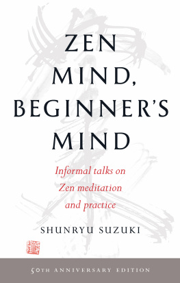 Shunryu Suzuki Zen Mind, Beginners Mind: 50th Anniversary Edition