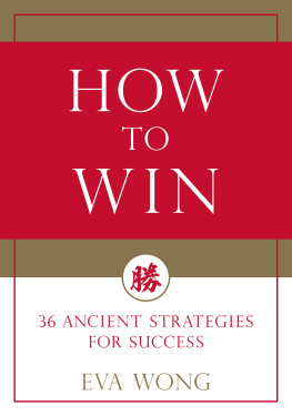Eva Wong How to Win: 36 Ancient Strategies for Success