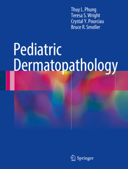 Thuy L. Phung Pediatric Dermatopathology